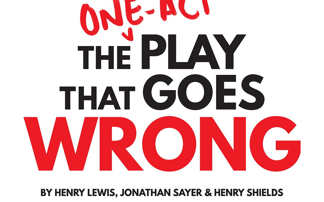Oshkosh Theatre presents – The (One-Act) Play That Goes Wrong